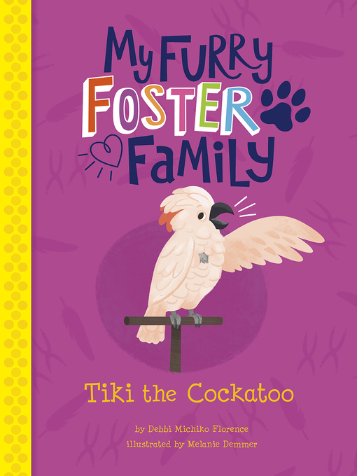 Title details for Tiki the Cockatoo by Debbi Michiko Florence - Available